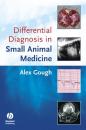 Скачать Differential Diagnosis in Small Animal Medicine - Группа авторов