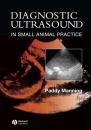 Скачать Diagnostic Ultrasound in Small Animal Practice - Группа авторов