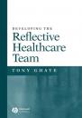 Скачать Developing the Reflective Healthcare Team - Группа авторов