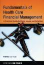Скачать Fundamentals of Health Care Financial Management - Группа авторов