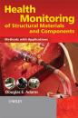 Скачать Health Monitoring of Structural Materials and Components - Группа авторов