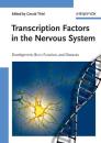 Скачать Transcription Factors in the Nervous System - Группа авторов