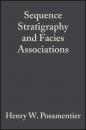 Скачать Sequence Stratigraphy and Facies Associations (Special Publication 18 of the IAS) - Группа авторов