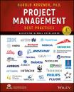 Скачать Project Management Best Practices: Achieving Global Excellence - Harold Kerzner, Ph.D.