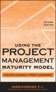 Скачать Using the Project Management Maturity Model - Harold Kerzner, Ph.D.