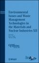 Скачать Environmental Issues and Waste Management Technologies in the Materials and Nuclear Industries XII - Tatsuki  Ohji