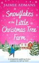 Скачать Snowflakes at the Little Christmas Tree Farm - Jaimie  Admans
