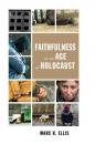 Скачать Faithfulness in an Age of Holocaust - Marc H. Ellis