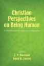 Скачать Christian Perspectives on Being Human - Группа авторов