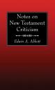 Скачать Notes on New Testament Criticism - Edwin A. Abbott