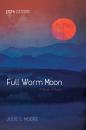 Скачать Full Worm Moon - Julie L. Moore