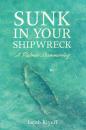 Скачать Sunk in Your Shipwreck - Jacob Riyeff