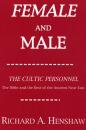 Скачать Female and Male: The Cultic Personnel: The Bible and the Rest of the Ancient Near East - Richard A. Henshaw