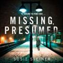 Скачать Missing, Presumed - Susie Steiner