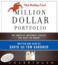 Скачать Motley Fool Million Dollar Portfolio - Tom  Gardner