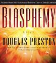Скачать Blasphemy - Douglas Preston