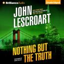 Скачать Nothing But the Truth - John  Lescroart