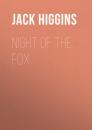 Скачать Night of the Fox - Jack  Higgins