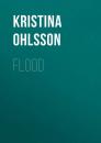 Скачать Flood - Kristina Ohlsson