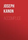 Скачать Accomplice - Joseph  Kanon