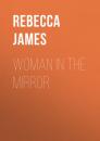 Скачать Woman in the Mirror - Rebecca James