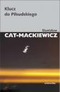 Скачать Klucz do Piłsudskiego - Stanisław Cat-Mackiewicz