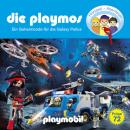 Скачать Die Playmos, Folge 72: Ein Geheimcode für die Galaxy Police (Das Original Playmobil Hörspiel) - David Bredel