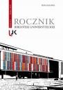Скачать Rocznik Biblioteki Uniwersyteckiej, T. 4-5 - Группа авторов
