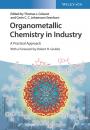 Скачать Organometallic Chemistry in Industry - Группа авторов
