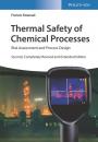 Скачать Thermal Safety of Chemical Processes - Francis Stoessel
