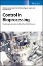 Скачать Control in Bioprocessing - Pablo A. López Pérez