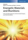 Скачать Energetic Materials and Munitions - Группа авторов
