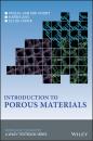 Скачать Introduction to Porous Materials - Pascal Van Der Voort