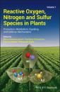 Скачать Reactive Oxygen, Nitrogen and Sulfur Species in Plants - Группа авторов