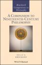 Скачать A Companion to Nineteenth-Century Philosophy - Группа авторов