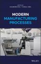 Скачать Modern Manufacturing Processes - Группа авторов