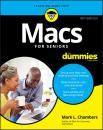 Скачать Macs For Seniors For Dummies - Mark L. Chambers