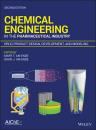 Скачать Chemical Engineering in the Pharmaceutical Industry - Группа авторов