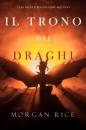 Скачать Il trono dei draghi - Морган Райс