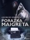 Скачать Porażka Maigreta - Georges  Simenon