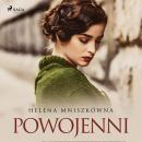 Скачать Powojenni - Helena Mniszkówna