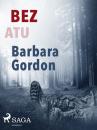 Скачать Bez atu - Barbara Gordon