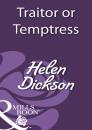 Скачать Traitor or Temptress - Helen Dickson