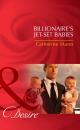 Скачать Billionaire's Jet-Set Babies - Catherine Mann