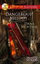 Скачать Dangerous Melody - Dana Mentink