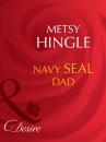 Скачать Navy Seal Dad - Metsy Hingle