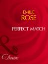 Скачать Perfect Match - Emilie Rose