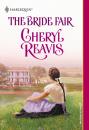 Скачать The Bride Fair - Cheryl Reavis