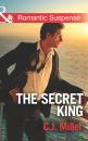 Скачать The Secret King - C.J. Miller