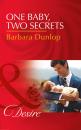 Скачать One Baby, Two Secrets - Barbara Dunlop